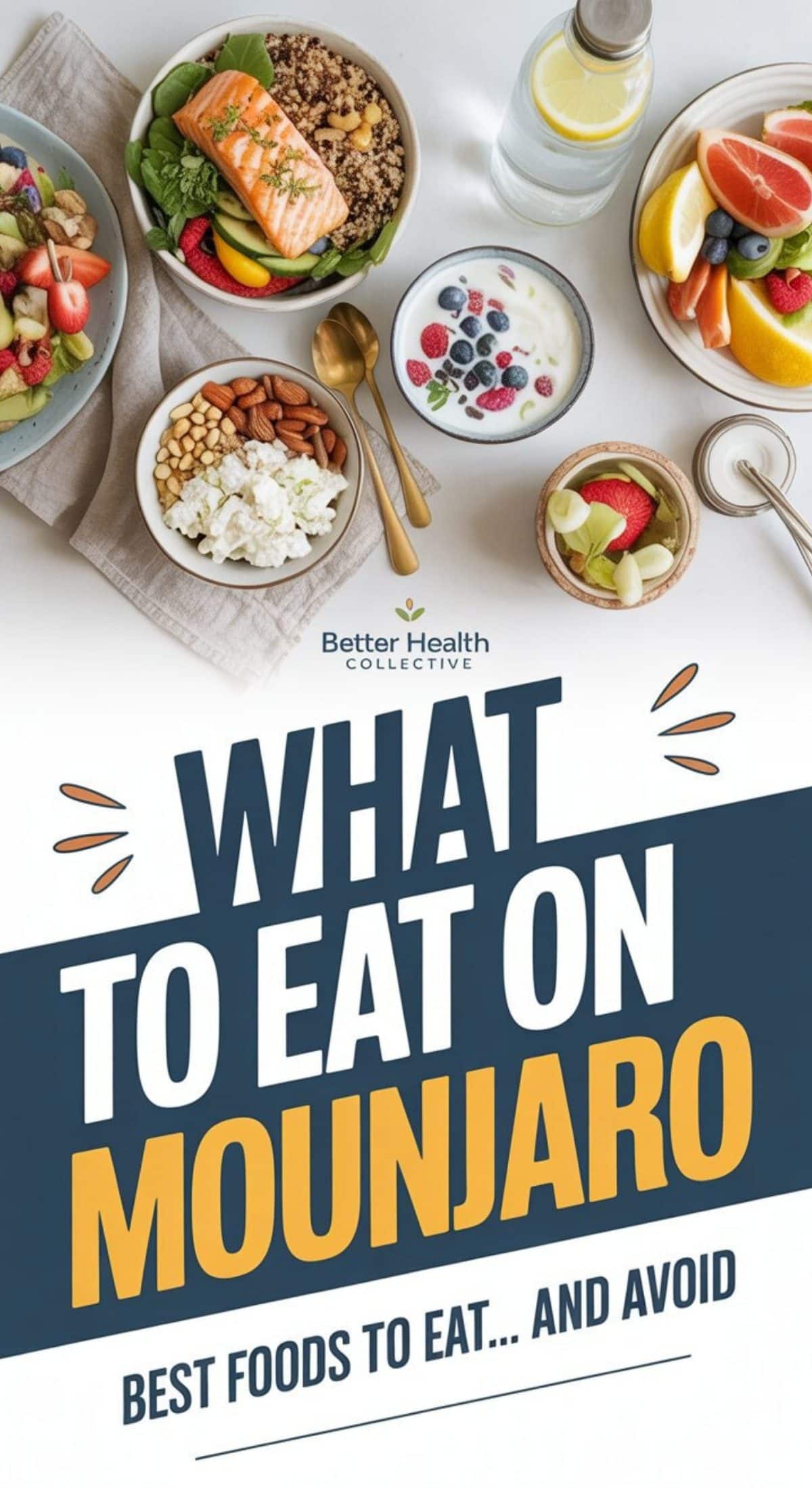 A variety of healthy foods like salmon, salad, yogurt, berries, nuts, and fruit displayed on a table, with text: WHAT TO EAT ON MOUNJARO. Discover the best foods and meal timing on Mounjaro to eat—and what to avoid.