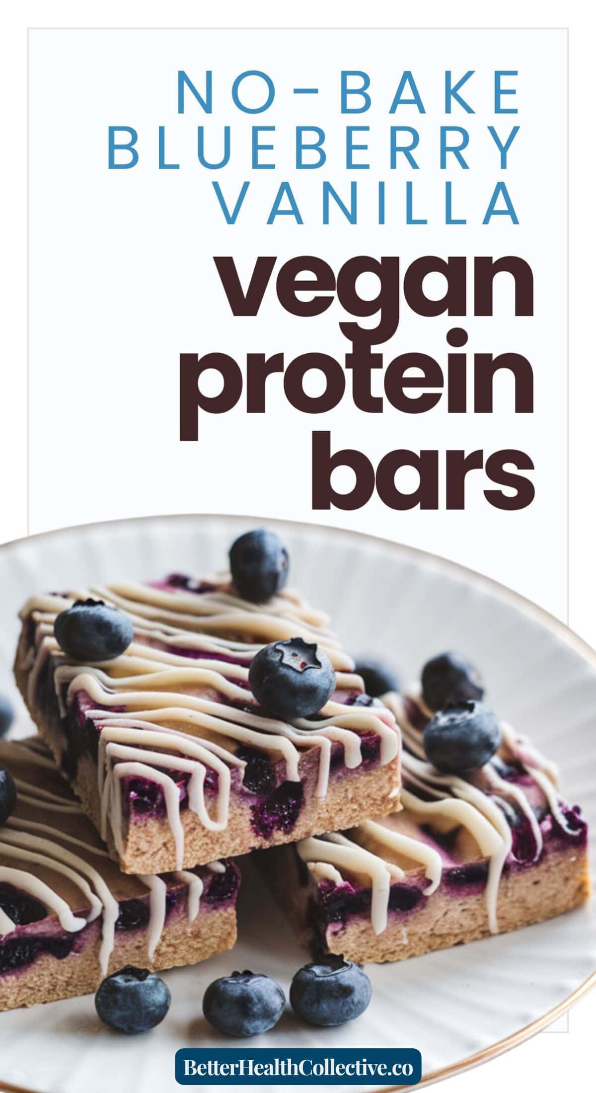 A plate with three no-bake Blueberry Vanilla Protein Bars, topped with white icing and fresh blueberries. Text above reads: No-Bake Blueberry Vanilla Vegan Protein Bars.