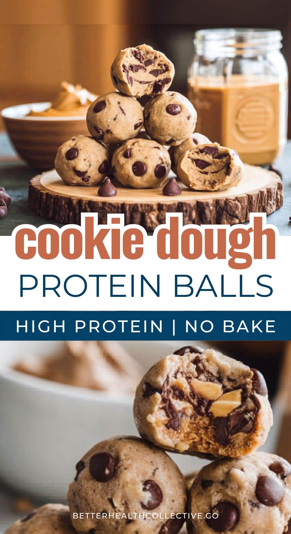 A stack of cookie dough protein balls on a wooden board, with a jar of nut butter in the background, and a close-up revealing the gooey chocolate and nut butter center. Text: cookie dough protein balls.