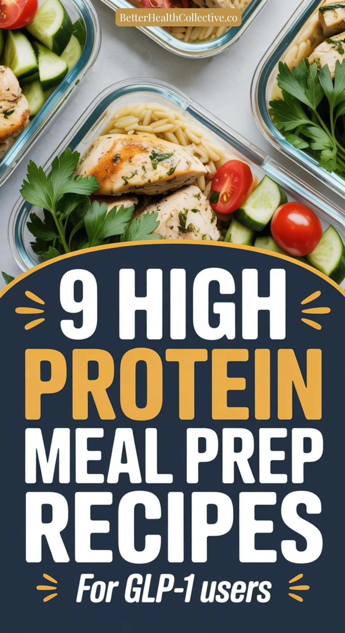 Meal prep containers filled with grilled chicken, pasta, cucumbers, tomatoes, and parsley. Text overlay reads: “9 High Protein Meal Prep Recipes for GLP-1 users.” Perfect for those seeking high protein meal prep recipes.