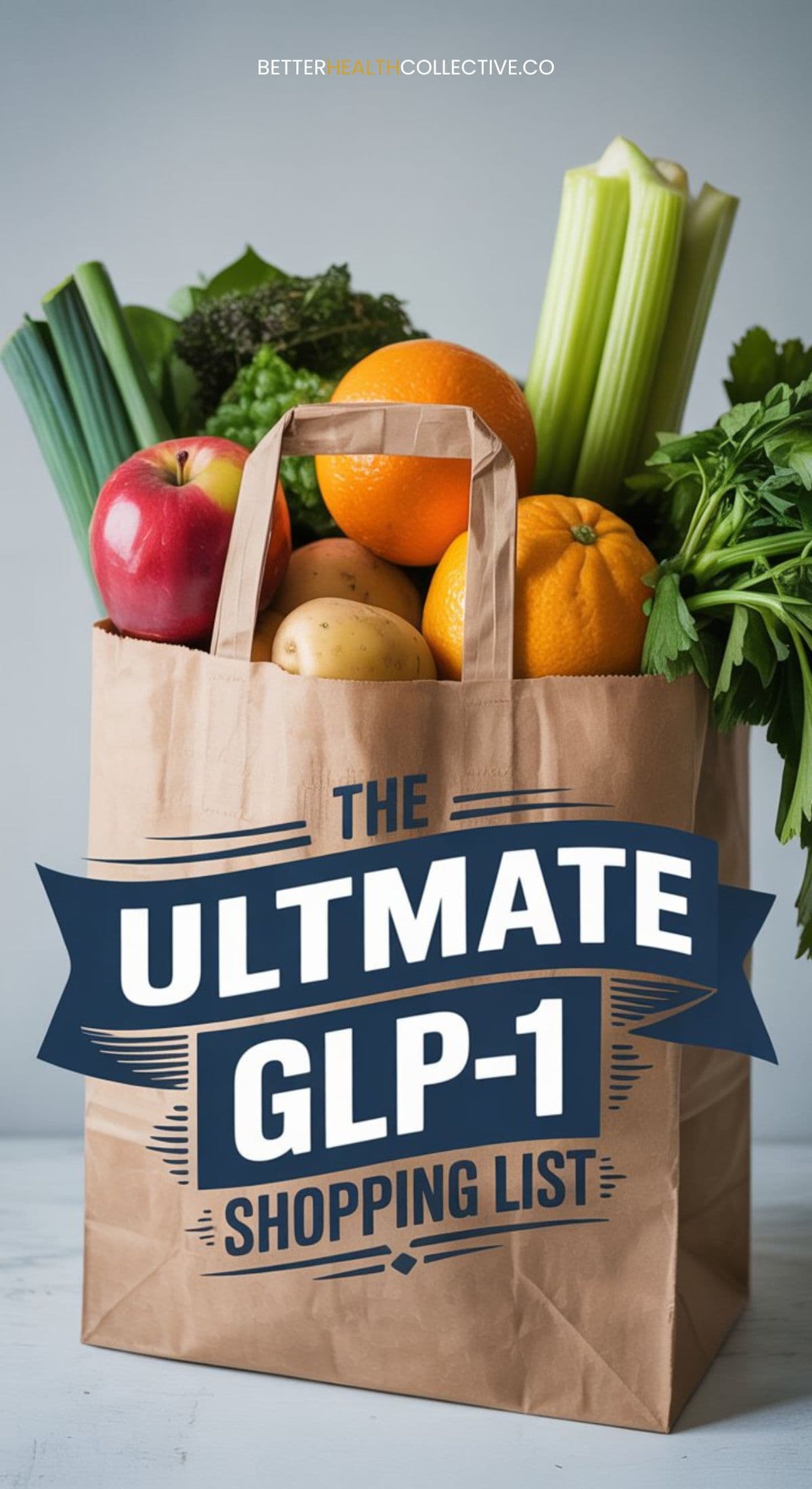 A paper bag filled with fresh fruits and vegetables, including oranges, an apple, broccoli, celery, and leafy greens. Text on the bag reads: The Ultimate GLP-1 Shopping List for healthy meal planning.