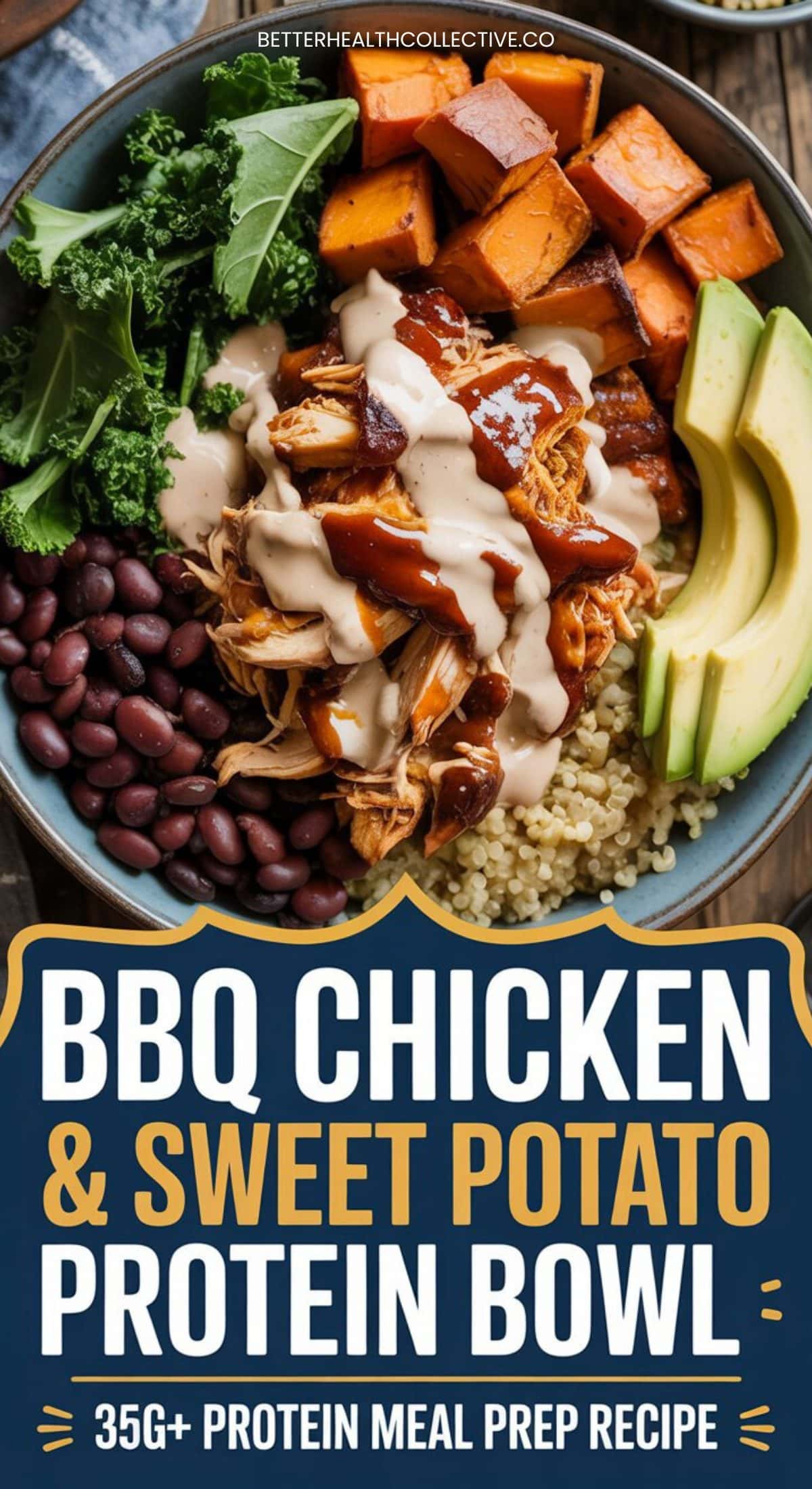 A bowl filled with shredded BBQ chicken, sweet potato cubes, avocado slices, black beans, quinoa, and kale. Text overlay reads: BBQ Chicken & Sweet Potato Protein Bowl. Delicious high protein meal prep recipe with 35g+ protein.