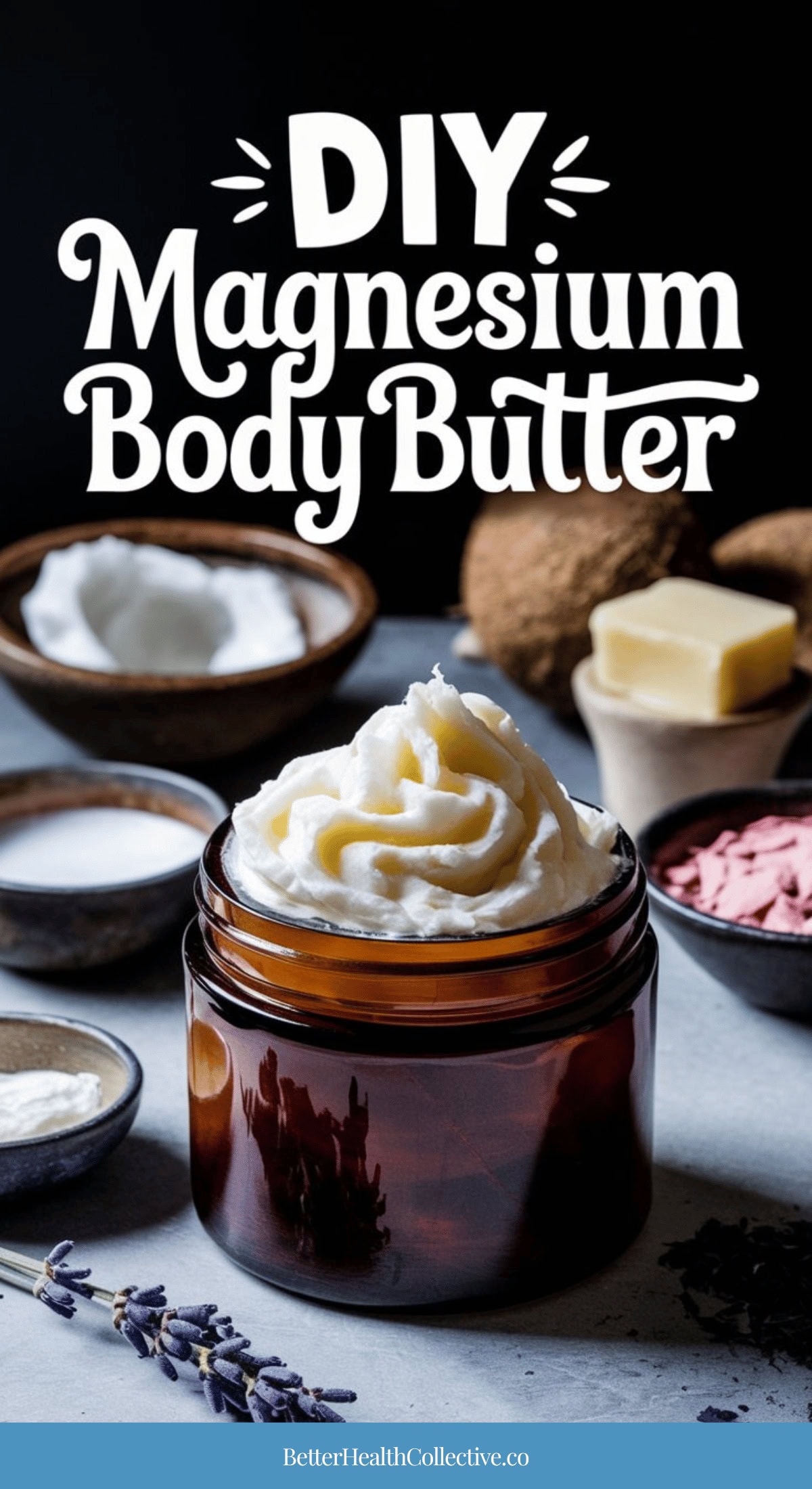 A glass jar filled with whipped magnesium body butter sits on a table surrounded by ingredients like shea butter, salts, and dried lavender. The text above reads “DIY Magnesium Body Butter.”.