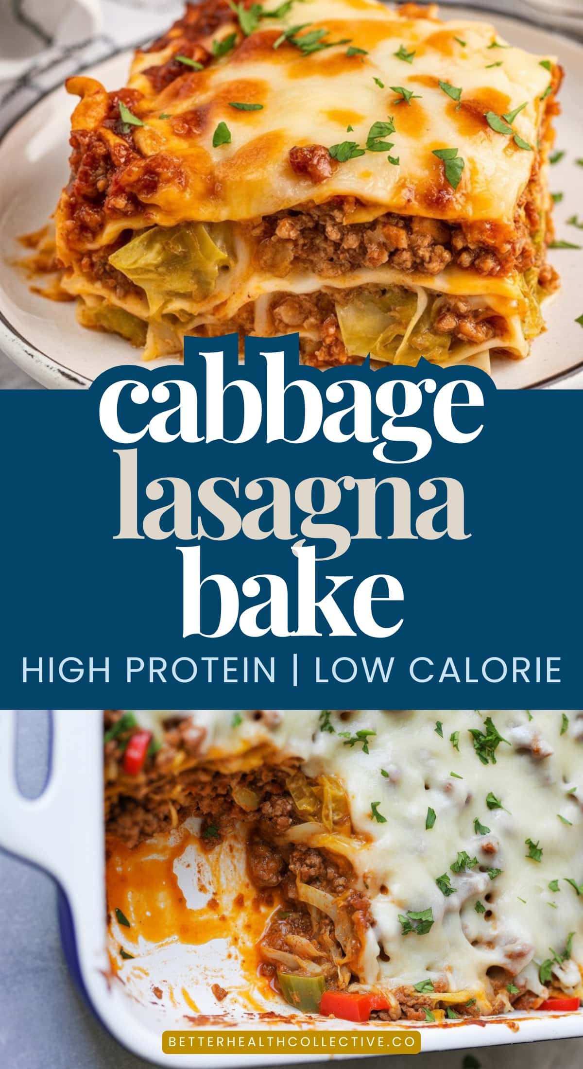 A close-up of a cabbage lasagna bake with melted cheese on top, savory layers of meat sauce, and tender cabbage. Text overlay reads: Cabbage Lasagna Bake. High Protein | Low Calorie.