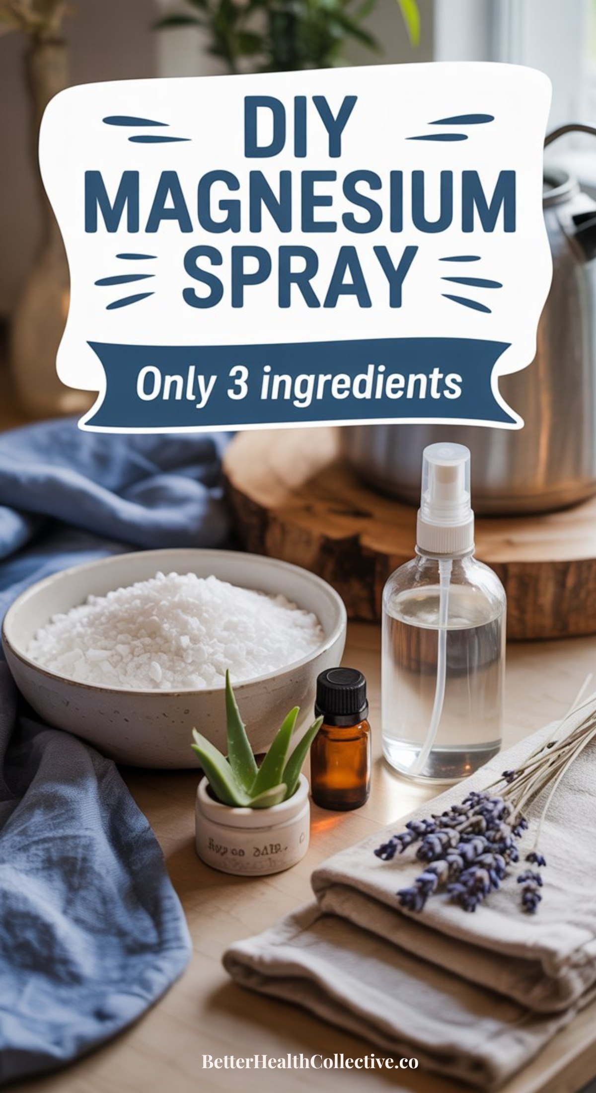 A DIY magnesium spray setup featuring a bowl of magnesium flakes, a spray bottle, amber bottle, aloe vera plant, and lavender sprigs on a blue cloth. Text reads: “DIY Magnesium Spray for better sleep. Only 3 ingredients.”.