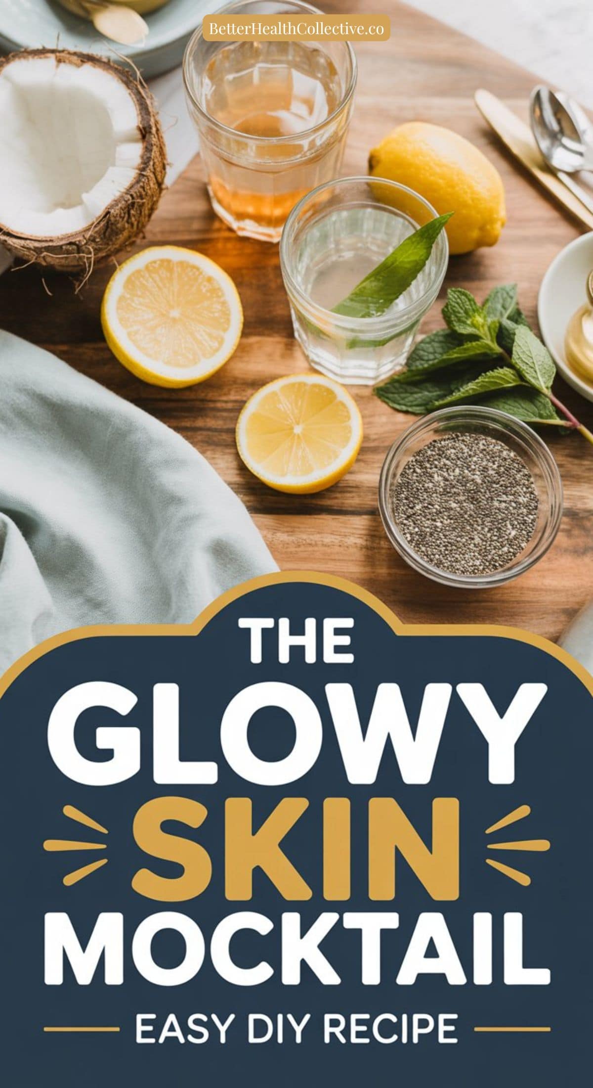 A flatlay of ingredients for a drink—including lemon, mint leaves, chia seeds, half a coconut, and glasses of water—on a wooden board. Text overlay reads: “The Glowy Skin Mocktail—Try This Viral Drink for Brighter Skin.”.