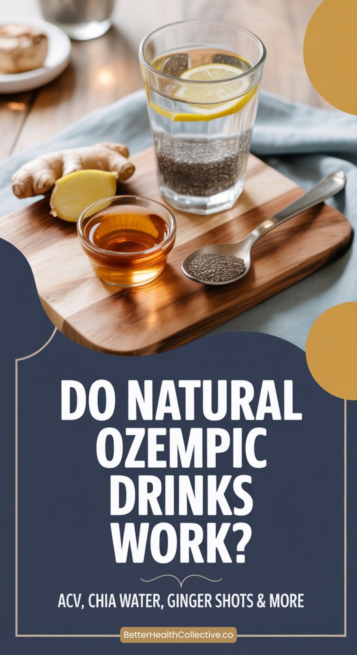 A glass of chia seed water with lemon, a small jar of apple cider vinegar, fresh ginger, and chia seeds on a wooden tray. Text below asks if natural Ozempic drinks like ACV, chia water, and ginger shots work.