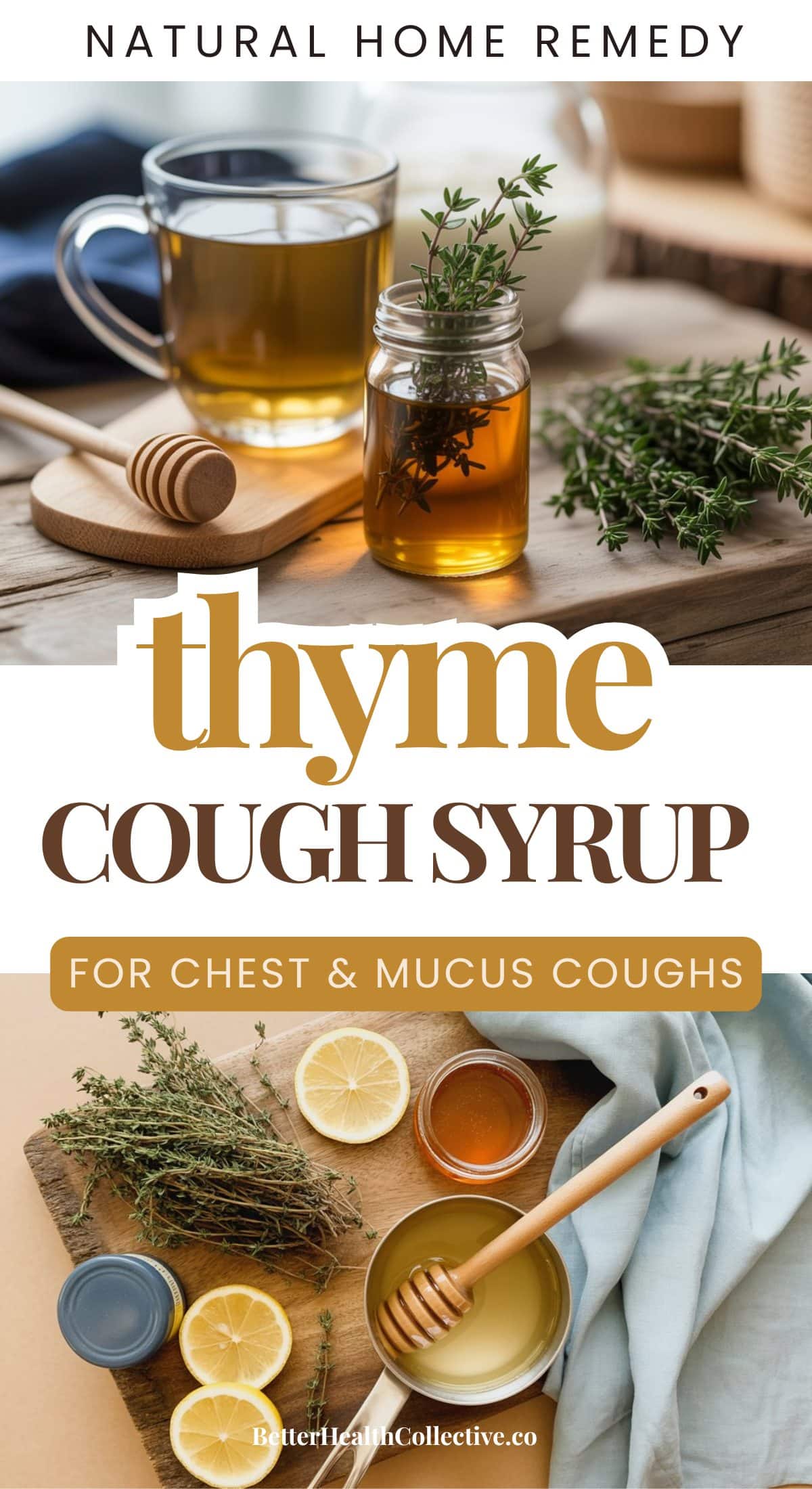 A photo collage shows cups of herbal tea with fresh thyme sprigs and honey on wooden trays. Text reads: Thyme Cough Syrup for chest coughs & mucus. Effective natural remedy and home solution.