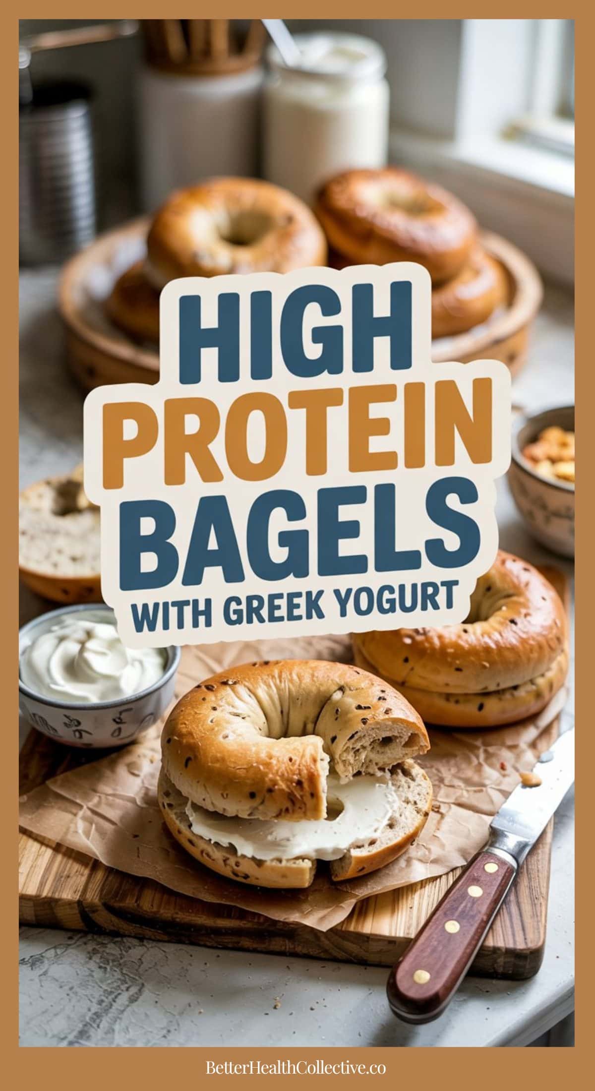 A wooden table displays greek yogurt bagels filled with cream cheese, bowls of Greek yogurt, a knife, and jars in the background. Text overlay reads: High Protein Bagels with Greek Yogurt.