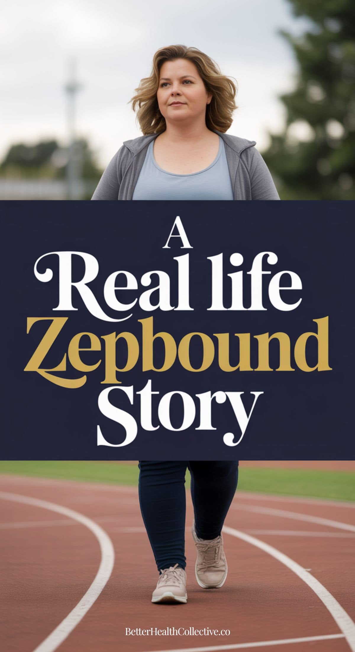 A busy mom walks confidently on an outdoor track. Overlaid text reads, A Real Life Zepbound Story. The background shows trees and a clear sky.