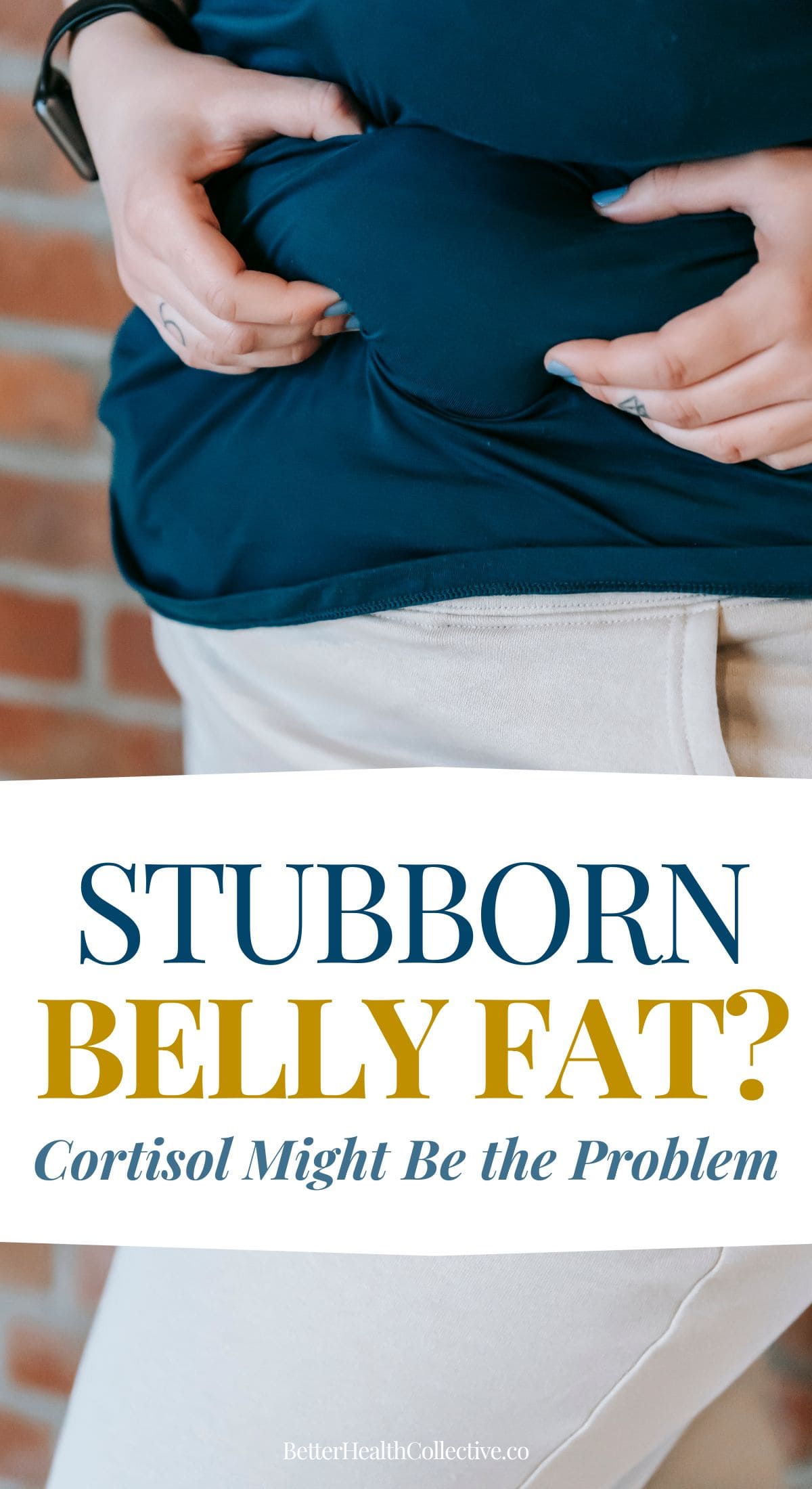 A person pinches belly fat through their shirt above text that reads, “Stubborn belly fat? Lose weight without dieting—cortisol might be the problem.”.