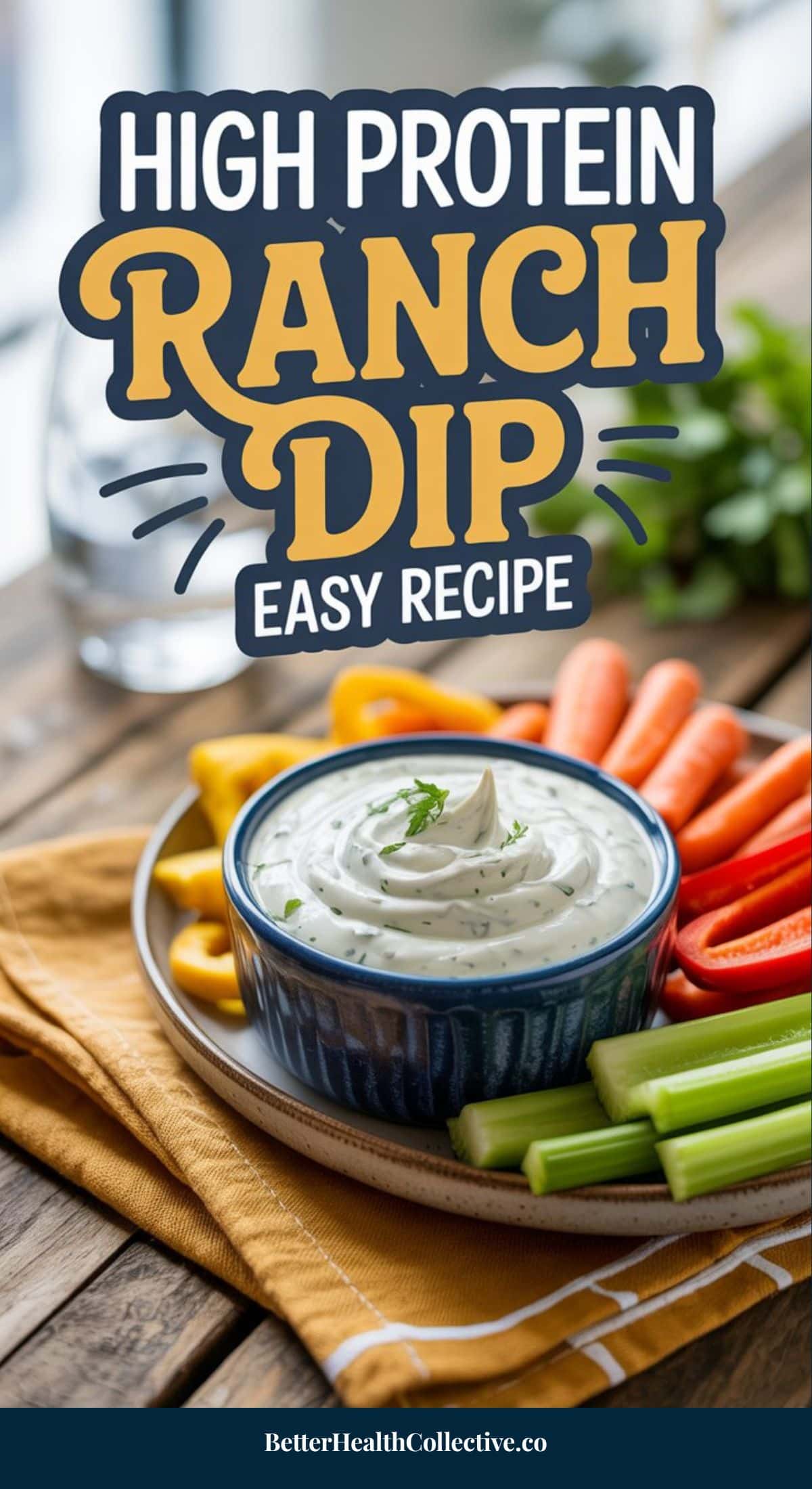 A bowl of creamy cottage cheese ranch dip sits on a wooden table, surrounded by carrot sticks and celery. The text above reads, “High Protein Ranch Dip Easy Recipe.” Fresh herbs and a yellow napkin are in the background.