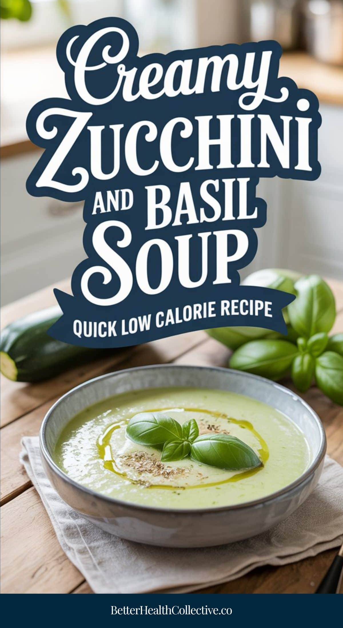 Bowl of creamy zucchini and basil soup garnished with basil leaves and seeds, on a wooden table with fresh zucchini and basil nearby. Text overlay promotes a quick, low calorie option from our favorite vegetarian soup recipes.
