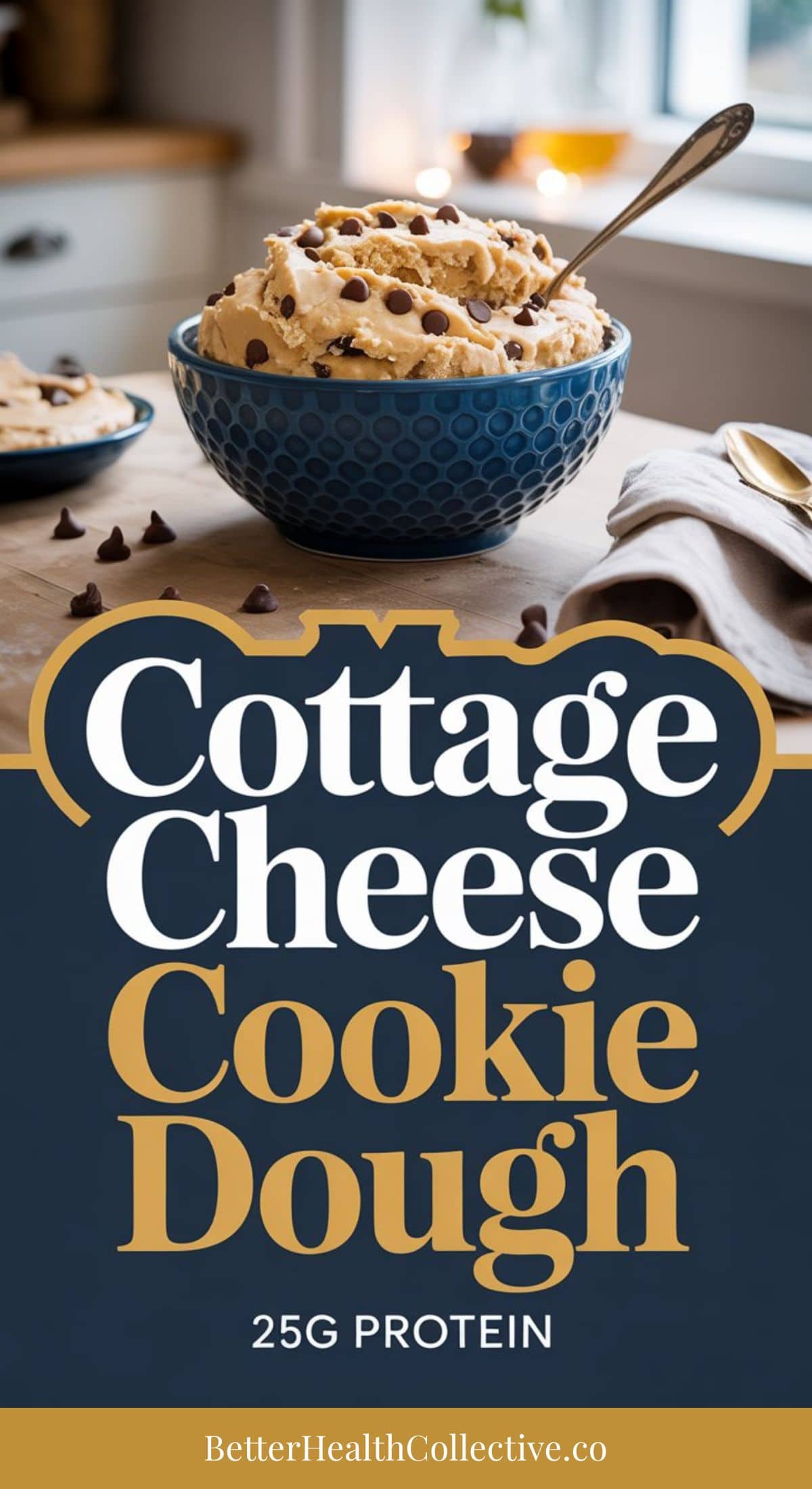 A blue bowl filled with high protein cottage cheese cookie dough topped with chocolate chips sits on a kitchen counter, with a spoon inside. Text below reads, Cottage Cheese Cookie Dough, 25g Protein, BetterHealthCollective.co.