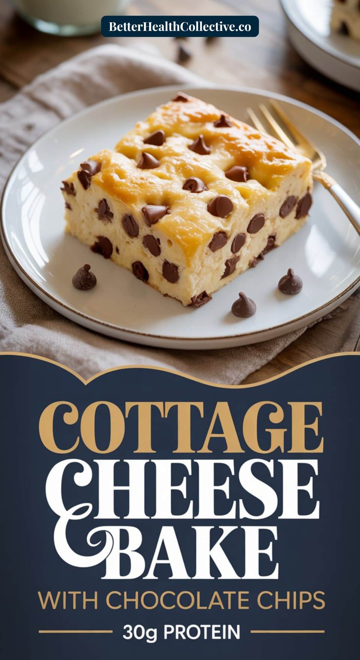 A slice of high protein Cottage Cheese Bake with chocolate chips on a white plate, garnished with extra chocolate chips. Text reads: “Cottage Cheese Bake with Chocolate Chips, 30g Protein.”.