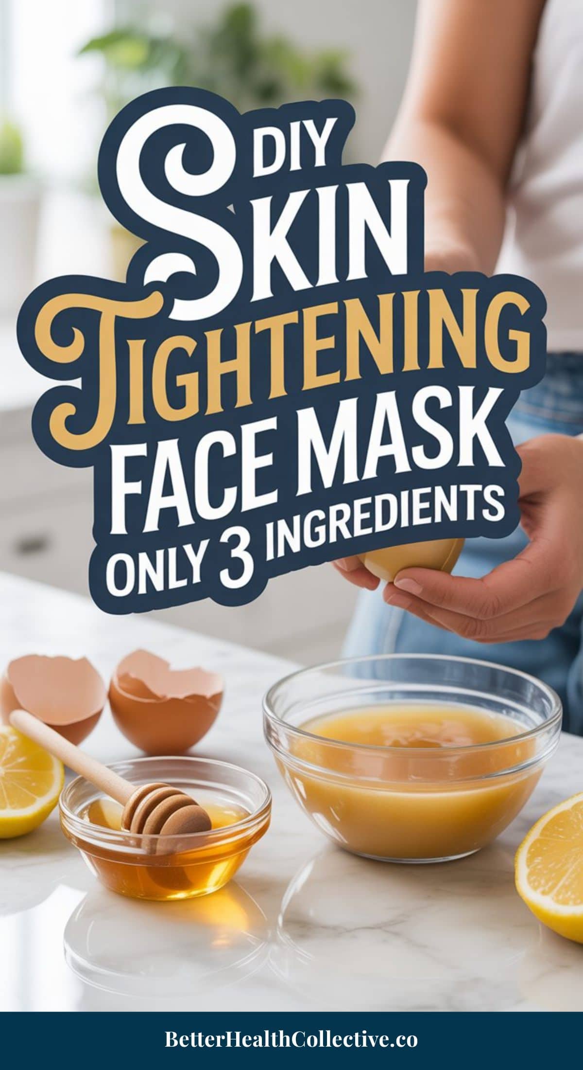A person prepares a DIY Face Tightening Mask using just three ingredients: honey, egg, and lemon, with the text DIY Skin Tightening Face Mask, Only 3 Ingredients displayed.