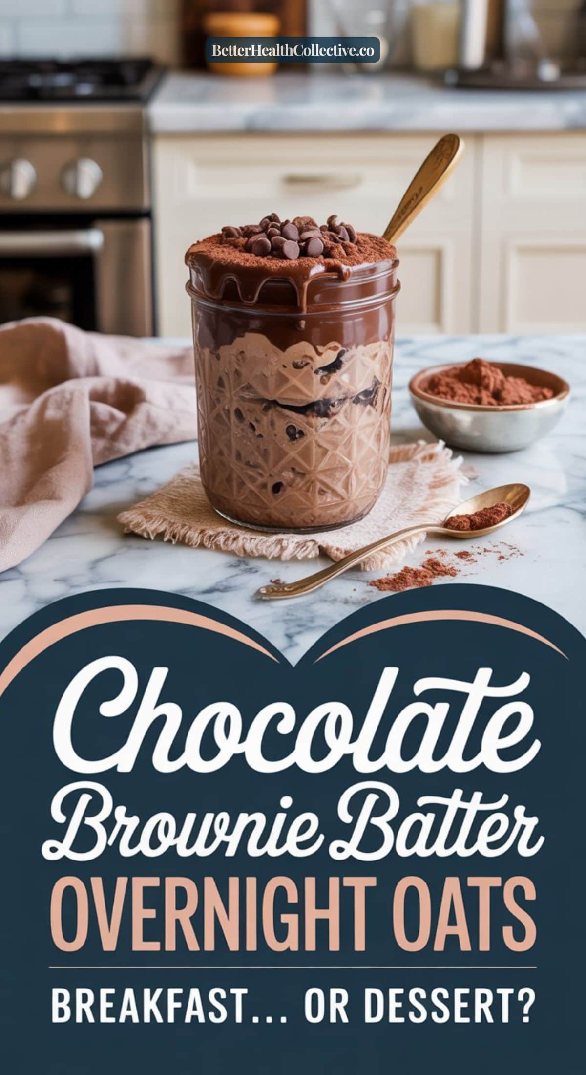 A glass jar filled with creamy Chocolate Brownie Batter Overnight Oats, topped with chocolate chips, sits on a kitchen counter next to a bowl of cocoa powder and a spoon. Text reads: Chocolate Brownie Batter Overnight Oats. Breakfast... or dessert?.