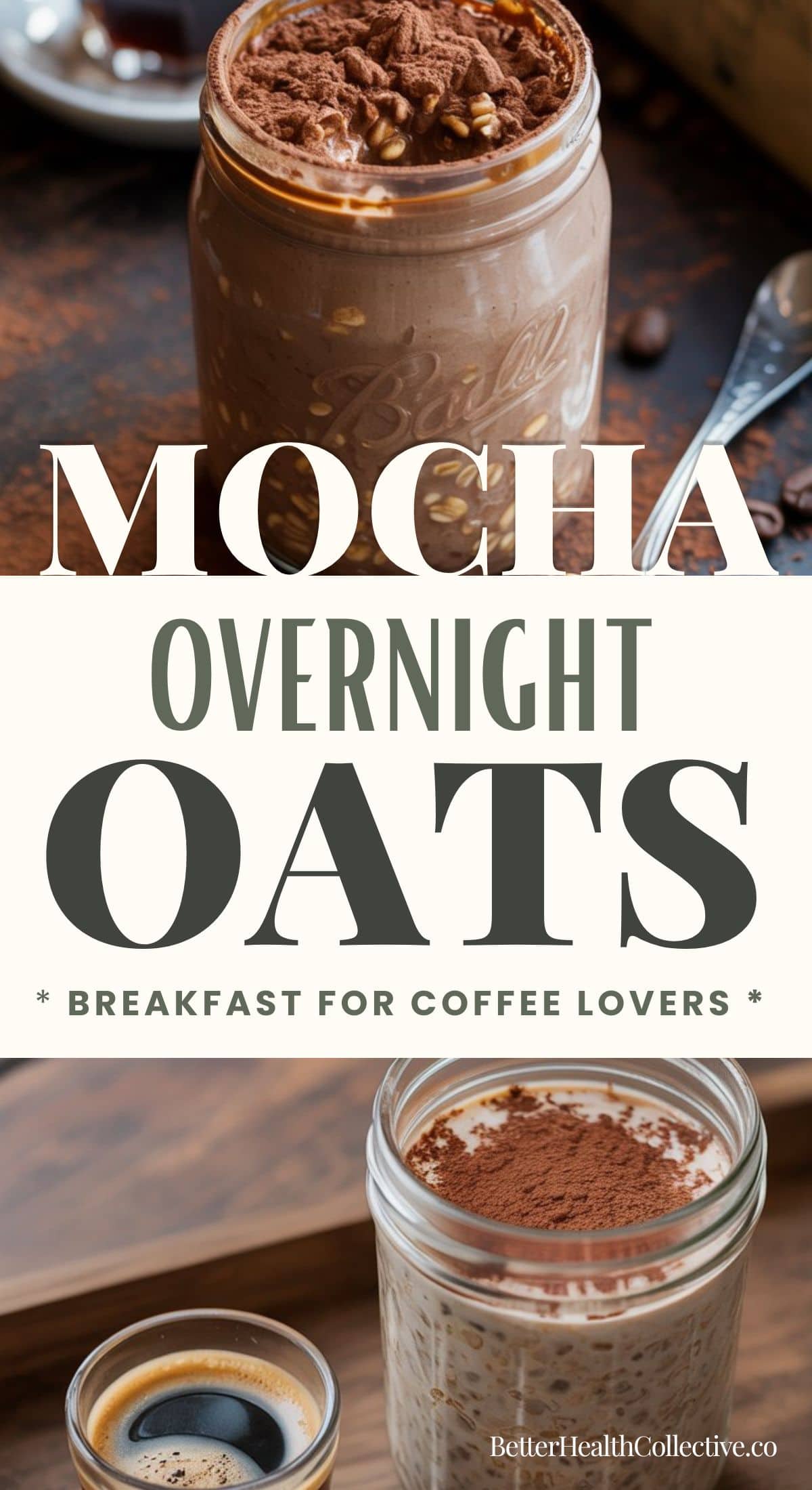 A jar of mocha overnight oats topped with cocoa powder and oats sits on a table beside coffee beans and a cup. Text reads “Mocha Overnight Oats - Breakfast for Coffee Lovers.”.