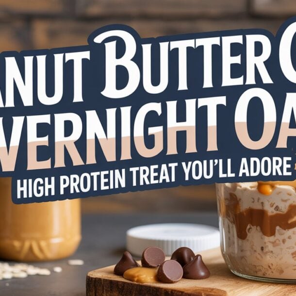 A glass jar of Overnight Oats sits on a wooden surface, layered with chocolate chips, creamy peanut butter, and oats. Large text reads: Peanut Butter Cup Overnight Oats. A high protein treat for peanut butter lovers!.