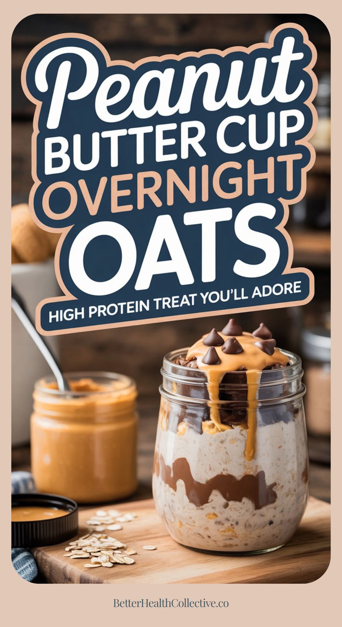 A jar of Peanut Butter Cup Overnight Oats topped with chocolate chips and a peanut butter drizzle sits before a peanut butter jar. This high protein treat is perfect for breakfast or a wholesome snack you’ll adore.