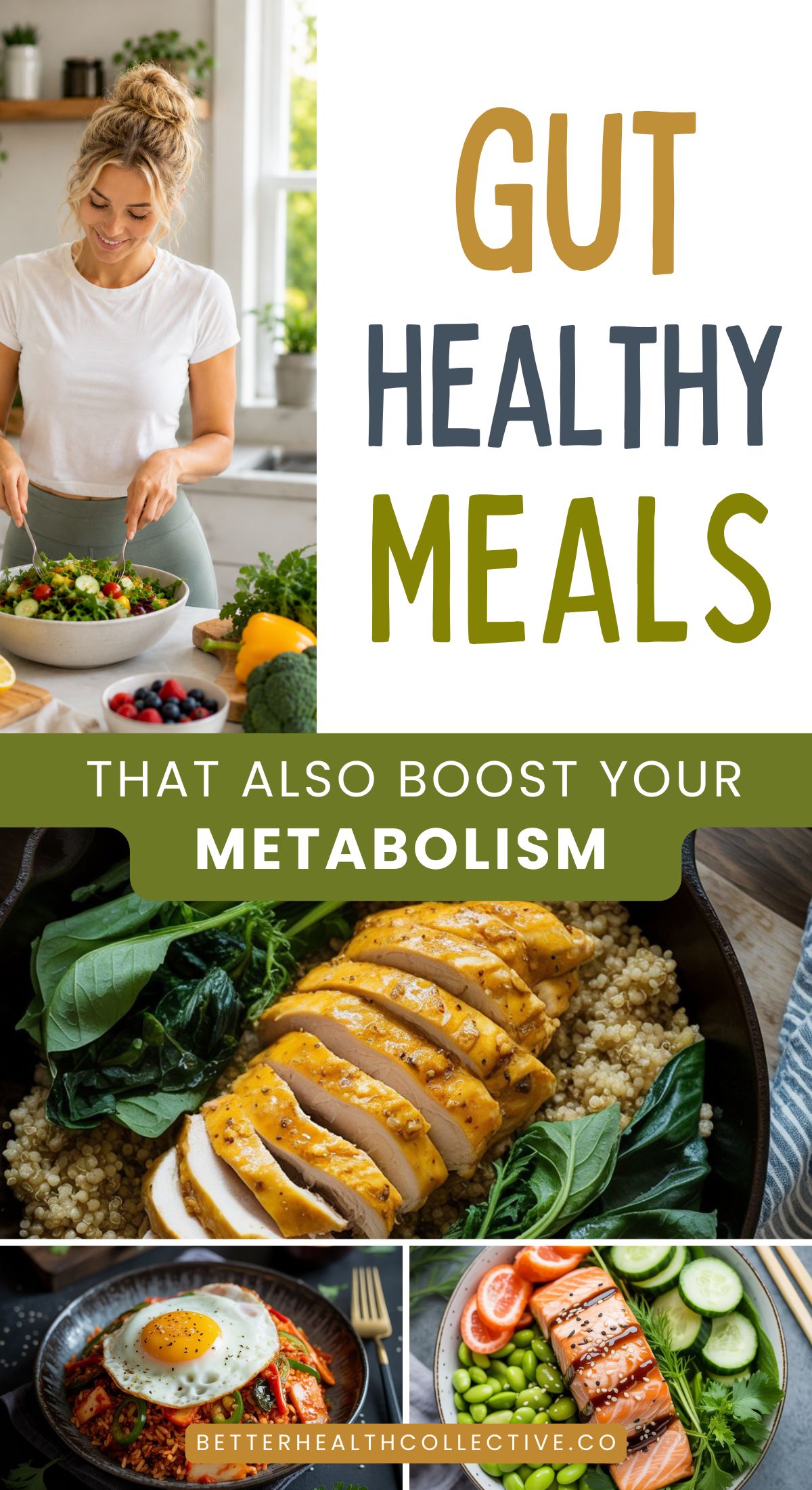 A woman prepares a salad in her kitchen. Text reads “Gut Healthy Meals That Also Boost Your Metabolism.” Images below feature healthy recipes like chicken on quinoa, a salmon bowl, and a website link: betterhealthcollective.co.